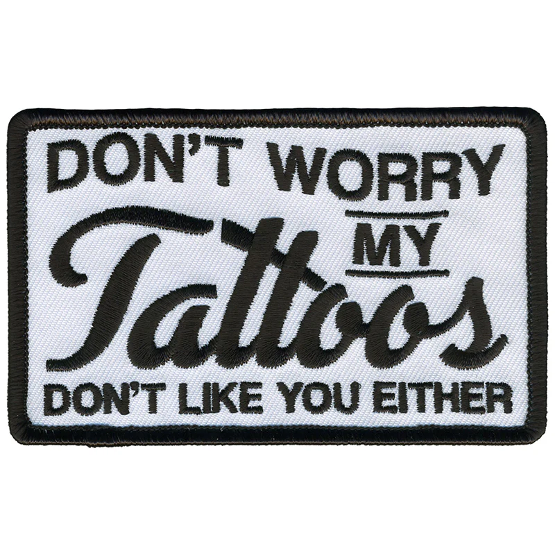 Hot Leathers PPL9796 Tattoo's Don't Like You 4"x 3" Patch 1 Hot Leathers PPL9796 Tattoo's Don't Like You 4"x 3" Patch