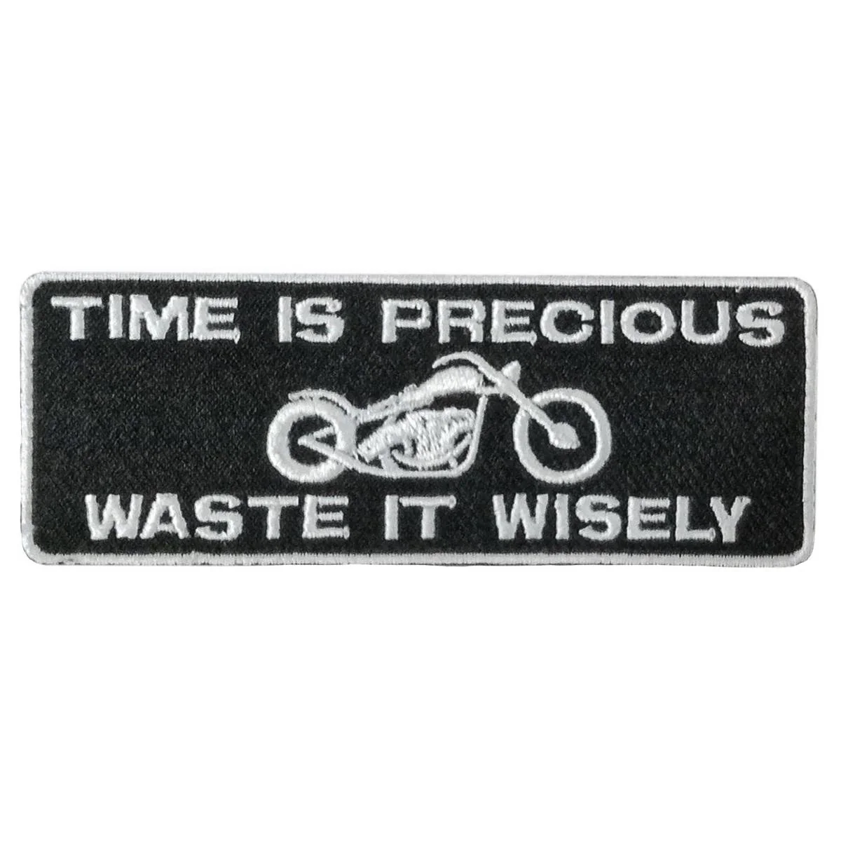 Hot Leathers Time Is Precious 4" X 2" Embroidered Patch PPW1144 1 Hot Leathers Time Is Precious 4" X 2" Embroidered Patch PPW1144