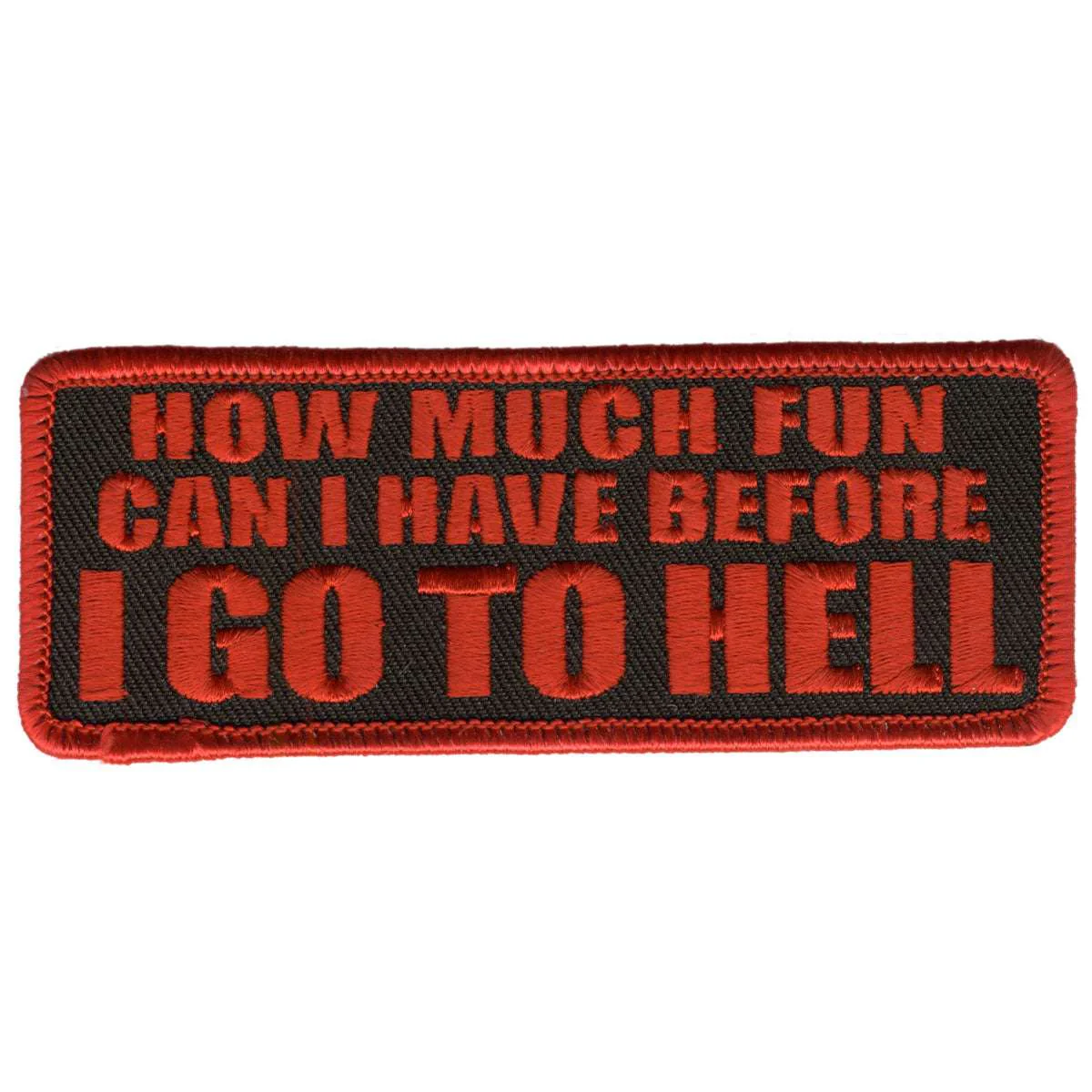 Hot Leathers How Much Fun 4" x 2" Patch PPL9208 1 Hot Leathers How Much Fun 4" x 2" Patch PPL9208