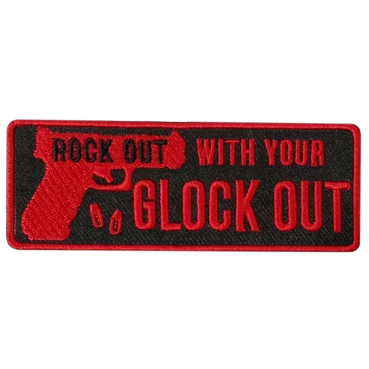 Hot Leathers Rock Out Glock Out 4" X 2" Embroidered Patch PPW1132 1 Hot Leathers Rock Out Glock Out 4" X 2" Embroidered Patch PPW1132