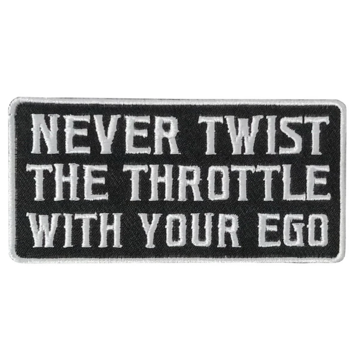 Hot Leathers Never Twist 4" X 2" Embroidered Patch PPW1123