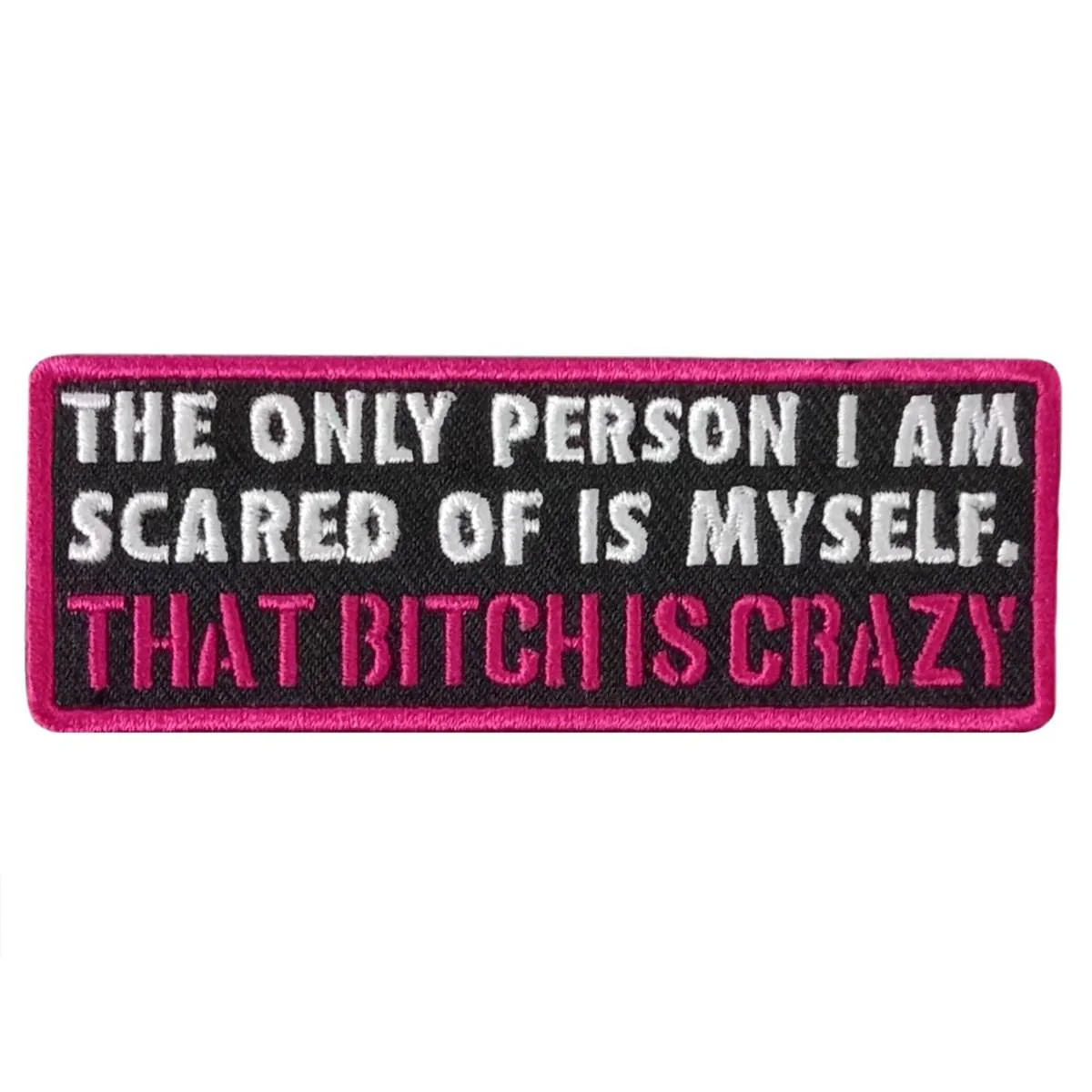 Hot Leathers Scared Of Myself 4" X 2" Embroidered Patch PPW1134 1 Hot Leathers Scared Of Myself 4" X 2" Embroidered Patch PPW1134
