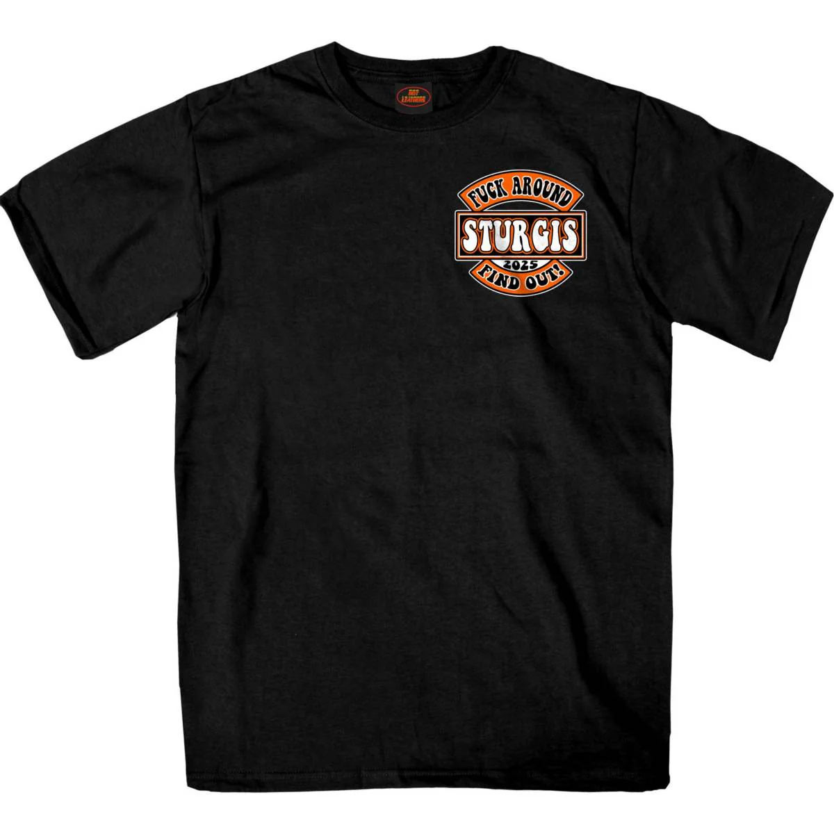 2025 Sturgis Motorcycle Rally Still Fuckin Around Black T-Shirt SPB1163 2 2025 Sturgis Motorcycle Rally Still Fuckin Around Black T-Shirt SPB1163