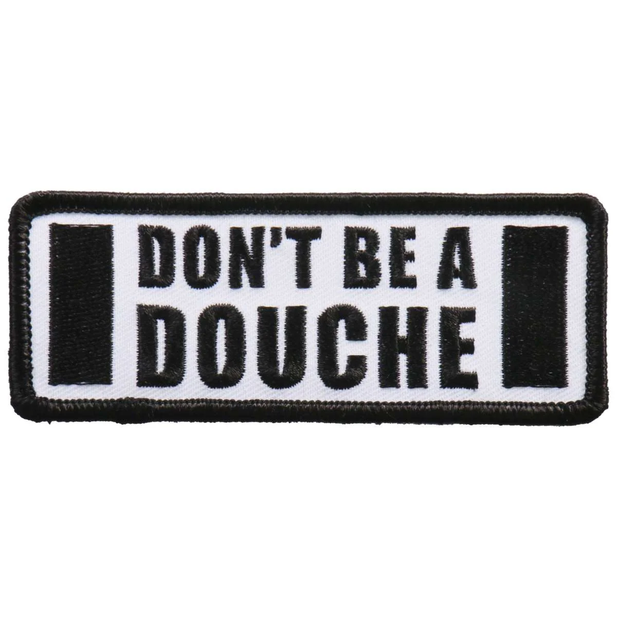 Hot Leathers Patch Don't Be A Douche PPL9754 1 Hot Leathers Patch Don't Be A Douche PPL9754