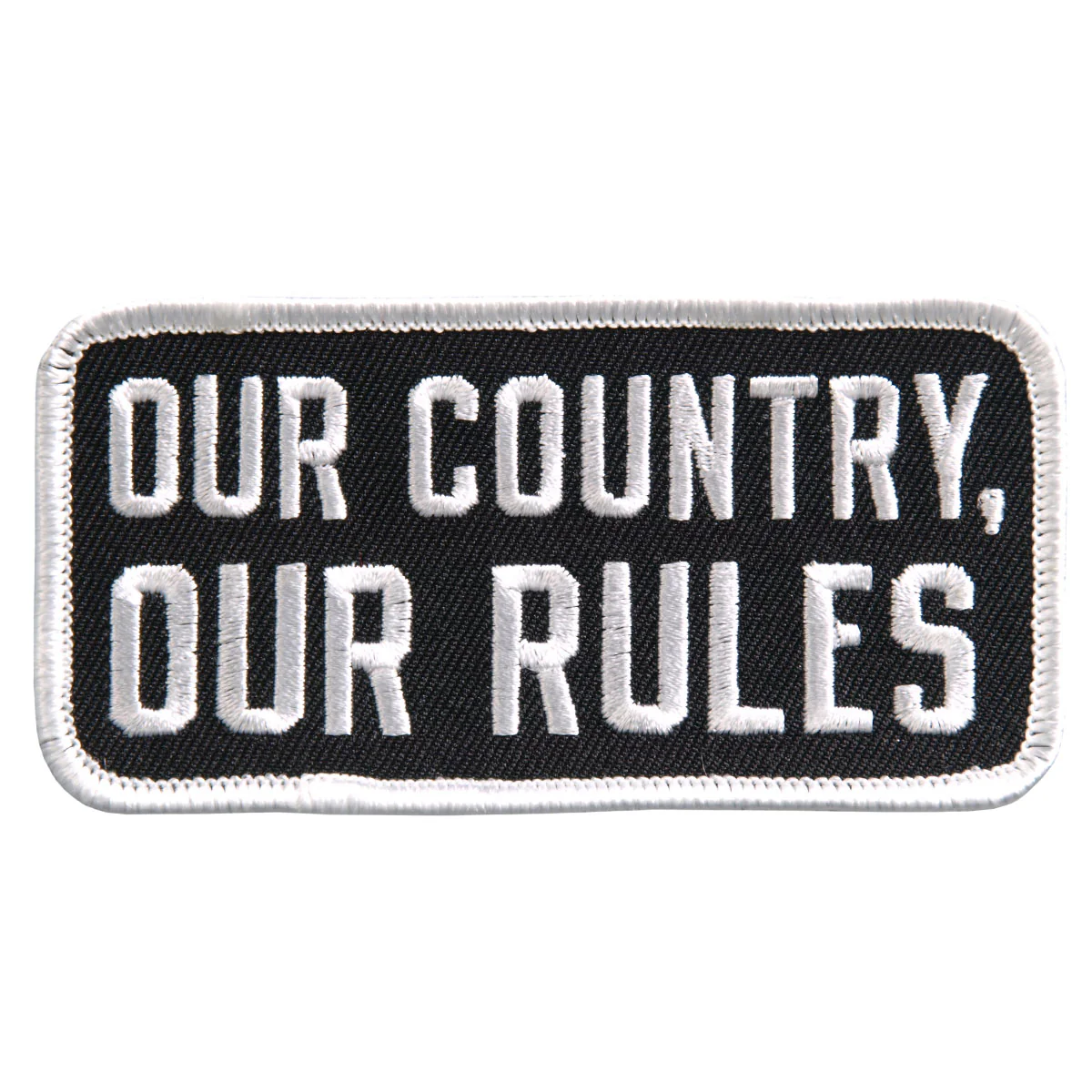 Hot Leathers PPL9394 Our Country Our Rules Embroidered 4" x 2" Patch 1 Hot Leathers PPL9394 Our Country Our Rules Embroidered 4" x 2" Patch