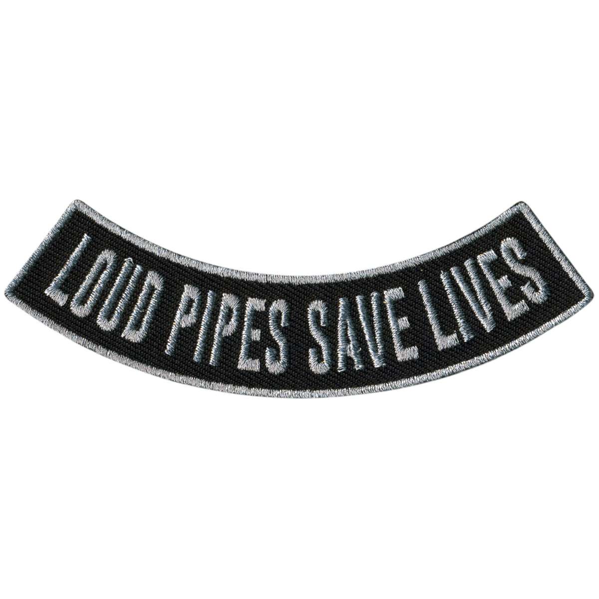 Hot Leathers Loud Pipes Save Lives 4” X 1” Bottom Rocker Patch PPM5200 1 Hot Leathers Loud Pipes Save Lives 4” X 1” Bottom Rocker Patch PPM5200