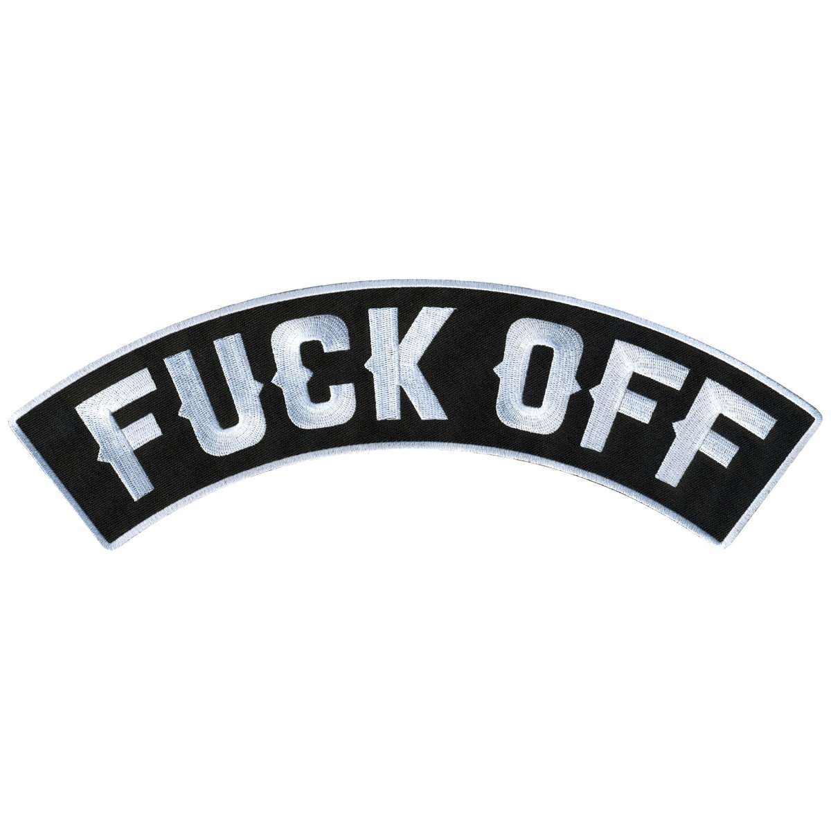 Hot Leathers Fuck Off 12" X 3" Top Rocker Patch PPM4193 1 Hot Leathers Fuck Off 12" X 3" Top Rocker Patch PPM4193